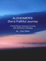 ALZHEIMER'S: Don's Faithful Journey: A First-Person Account of Living with Alzheimer's Disease