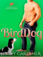 Bird Dog: Confessions of a Chick Magnet, #4