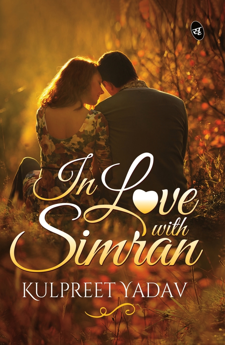 In Love with Simran by Kulpreet Yadav - Ebook | Scribd