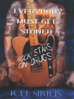 Everybody Must Get Stoned:: Rock Stars On Drugs