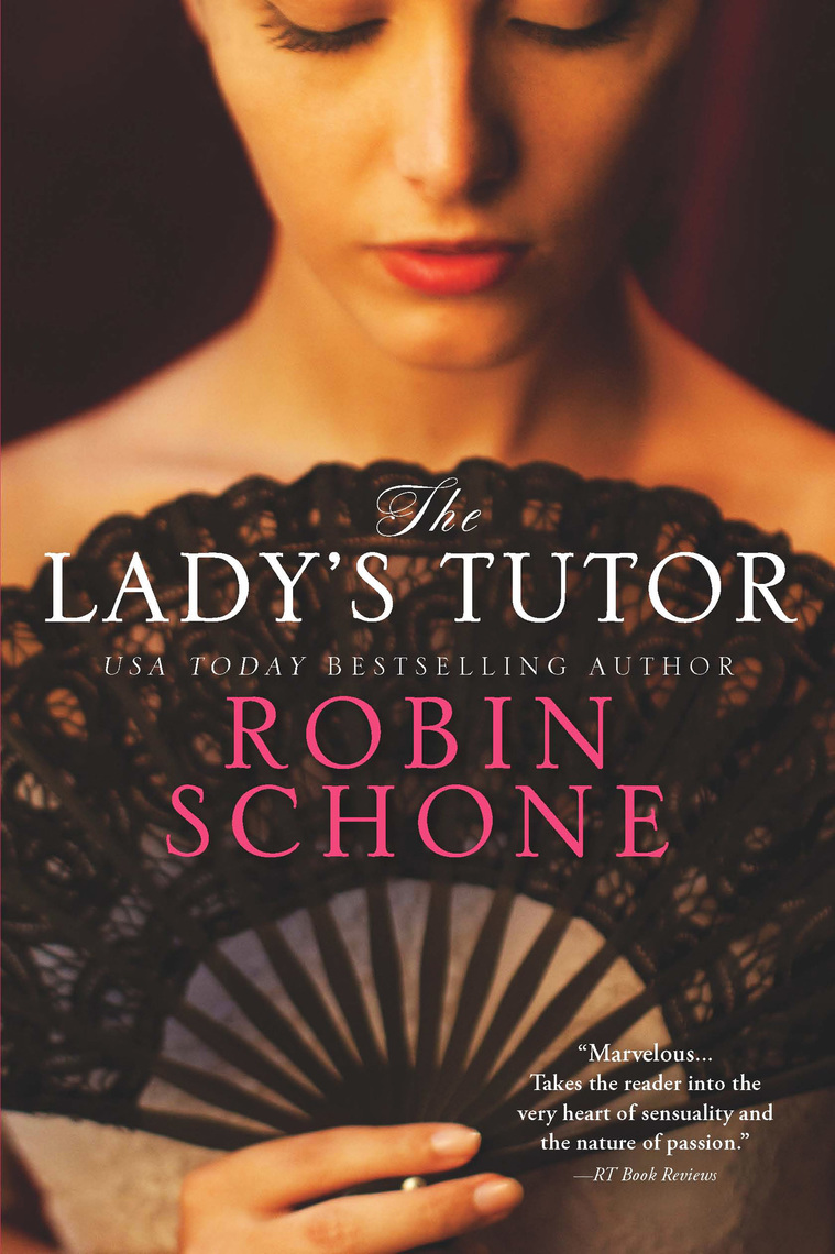 The Lady's Tutor by Robin Schone - Read Online