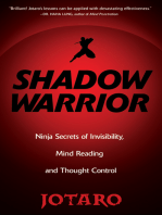 Shadow Warrior:: Secrets of Invisibility, Mind Reading, And Thought Control