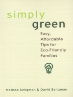 Simply Green:: Easy, Money-Saving Tips for Eco-Friendly Families