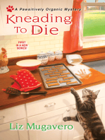 Kneading to Die