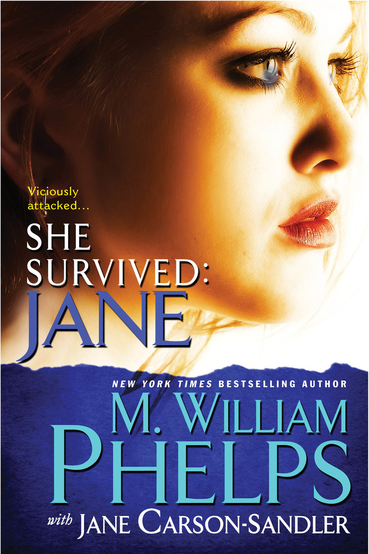 She Survived: Jane by M. William Phelps, Jane Carson-Sandler - Ebook ...