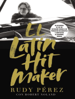 El Latin Hit Maker: Mi recorrido de ser un refugiado cubano a un productor discográfico y compositor de renombre mundial