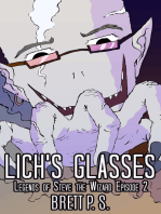 Lich's Glasses: Legends of Steve the Wizard Episode 2