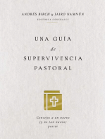 Una guía de supervivencia pastoral: Consejos a un nuevo (y no tan nuevo) pastor