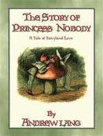 The Story of Princess Nobody: A tale of Fairy Land.