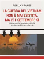 La guerra del Vietnam non è mai esistita, ma l'11 settembre sì: L'esigenza di una nuova modernità nel cinema del terzo millennio