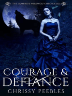 Courage & Defiance: The Vampire & Werewolf Chronicles, #9