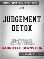 Judgment Detox: Release the Beliefs That Hold You Back from Living A Better Life by Gabrielle Bernstein | Conversation Starters