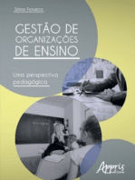 Gestão de Organizações de Ensino: Uma Perspectiva Pedagógica