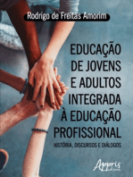 Educação de Jovens e Adultos Integrada à Educação Profissional: História, Discursos e Diálogos