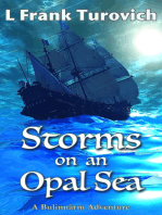 Storms on an Opal Sea