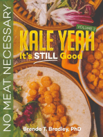 Kale Yeah! It's STILL Good: No Meat Necessary (Volume 2)