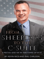 From Sheepdog to the C-Suite: A Practical Guide for the Transitioning Cop or Vet