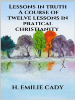 Lessons in truth - A course of twelve lessons in pratical christianity