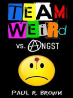 Team Weird vs. Angst
