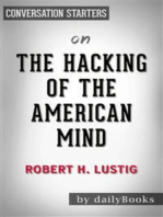 The Hacking of the American Mind: The Science Behind the Corporate Takeover of Our Bodies and Brains by Robert H. Lustig | Conversation Starters