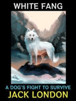White Fang: A Dog's Fight to Survive