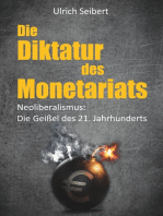 Die Diktatur des Monetariats: Neoliberalismus: Die Geißel des 21. Jahrhunderts