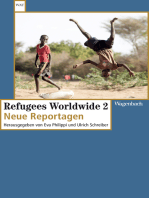 Refugees Worldwide 2: Neue Reportagen