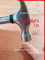 Jetzt schlägt's 13!