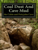 Coal Dust and Cave Mud the Cabin and Pettyjohn Cave