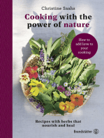 Cooking with the power of nature: Recipes with herbs that nourish and heal