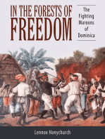 In the Forests of Freedom: The Fighting Maroons of Dominica
