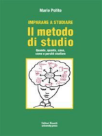 Il metodo di studio: Quando, quanto, cosa, come e perchè studiare