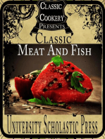 Classic Cookery Cookbooks: Classic Meat And Fish: Classic Cookery Cookbooks, #6