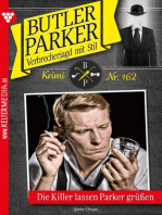 Die Killer lassen Parker grüßen: Butler Parker 162 – Kriminalroman