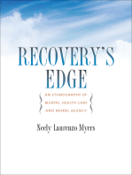 Recovery's Edge: An Ethnography of Mental Health Care and Moral Agency