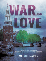 War and Love: A family’s testament of anguish, endurance and devotion in occupied Amsterdam