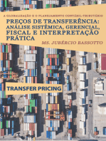 A Globalização e o Planejamento Contábil-Tributário: Preços de Transferência: Análise Sistêmica, Gerencial, Fiscal e Interpretação Prática