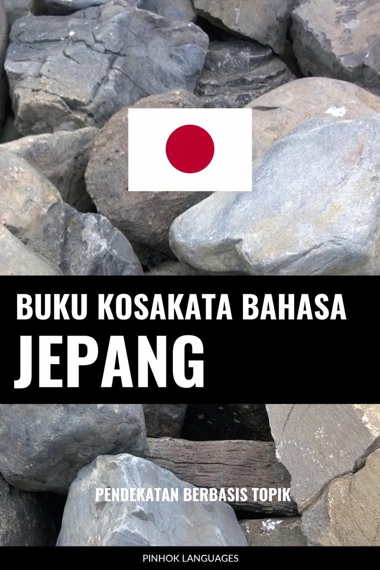 Buku Kosakata Bahasa Jepang by Pinhok Languages (Ebook) - Read free for 30  days