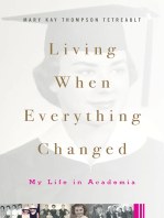 Living When Everything Changed: My Life in Academia