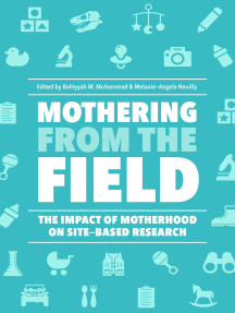 Read Mothering From The Field Online By Kelly Ward Lisa Wolf Wendel And Lindsey Alyssa Marco Books