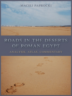 Roads in the Deserts of Roman Egypt: Analysis, Atlas, Commentary