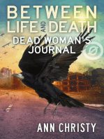 Between Life and Death: Dead Woman's Journal: Between Life and Death, #0