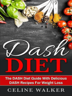 DASH Diet: The DASH Diet Guide with Delicious DASH Recipes for Weight Loss