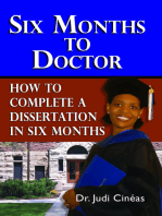 Six Months To Doctor: How To Complete A Dissertation In Six Months