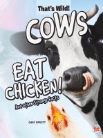 Cows Eat Chicken! And Other Strange Facts