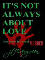 It's Not Always About Love: Sometimes It's About Murder