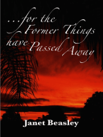 For the Former Things Have Passed Away: Various Non-Fiction Topics, #1