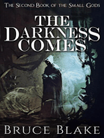 The Darkness Comes (The Second Book of the Small Gods)