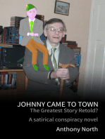 Johnny Came To Town: The Greatest Story Retold?