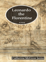 Leonardo the Florentine: The Life and Travels of da Vinci, #1